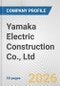 Yamaka Electric Construction Co., Ltd. Fundamental Company Report Including Financial, SWOT, Competitors and Industry Analysis - Product Thumbnail Image