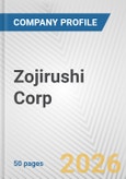 Zojirushi Corp. Fundamental Company Report Including Financial, SWOT, Competitors and Industry Analysis- Product Image
