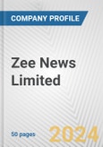 Zee News Limited Fundamental Company Report Including Financial, SWOT, Competitors and Industry Analysis- Product Image