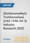(Dichloromethyl)-Trichlorosilane (CAS 1558-24-3) Industry Research 2025: Global and Regional Market Trends 2019-2024 and Forecast to 2029 - Product Image