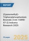 (Cyanomethyl)-Triphenylphosphonium Bromide (CAS 15898-47-2) Industry Research 2025: Global and Regional Market Trends 2019-2024 and Forecast to 2029 - Product Image