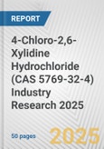 4-Chloro-2,6-Xylidine Hydrochloride (CAS 5769-32-4) Industry Research 2025: Global and Regional Market Trends 2019-2024 and Forecast to 2029- Product Image