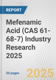 Mefenamic Acid (CAS 61-68-7) Industry Research 2025: Global and Regional Market Trends 2019-2024 and Forecast to 2029- Product Image