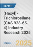 (Hexyl)-Trichlorosilane (CAS 928-65-4) Industry Research 2025: Global and Regional Market Trends 2019-2024 and Forecast to 2029- Product Image