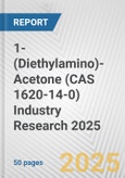 1-(Diethylamino)-Acetone (CAS 1620-14-0) Industry Research 2025: Global and Regional Market Trends 2019-2024 and Forecast to 2029- Product Image