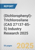 (Dichlorophenyl)-Trichlorosilane (CAS 27137-85-5) Industry Research 2025: Global and Regional Market Trends 2019-2024 and Forecast to 2029- Product Image