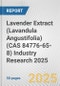 Lavender Extract (Lavandula Angustifolia) (CAS 84776-65-8) Industry Research 2025: Global and Regional Market Trends 2019-2024 and Forecast to 2029 - Product Image