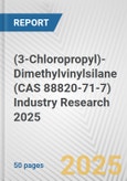 (3-Chloropropyl)-Dimethylvinylsilane (CAS 88820-71-7) Industry Research 2025: Global and Regional Market Trends 2019-2024 and Forecast to 2029- Product Image