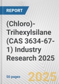 (Chloro)-Trihexylsilane (CAS 3634-67-1) Industry Research 2025: Global and Regional Market Trends 2019-2024 and Forecast to 2029- Product Image