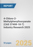4-Chloro-2-Methylphenylisocyanate (CAS 37408-18-7) Industry Research 2025: Global and Regional Market Trends 2019-2024 and Forecast to 2029- Product Image