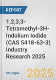 1,2,3,3-Tetramethyl-3H-Indolium Iodide (CAS 5418-63-3) Industry Research 2025: Global and Regional Market Trends 2019-2024 and Forecast to 2029- Product Image