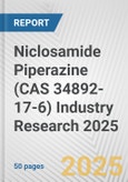 Niclosamide Piperazine (CAS 34892-17-6) Industry Research 2025: Global and Regional Market Trends 2019-2024 and Forecast to 2029- Product Image
