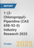 1-(2-Chloropropyl)-Piperidine (CAS 698-92-0) Industry Research 2025: Global and Regional Market Trends 2019-2024 and Forecast to 2029- Product Image