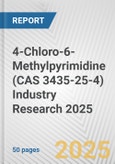4-Chloro-6-Methylpyrimidine (CAS 3435-25-4) Industry Research 2025: Global and Regional Market Trends 2019-2024 and Forecast to 2029- Product Image