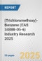 (Trichloromethoxy)-Benzene (CAS 34888-05-6) Industry Research 2025: Global and Regional Market Trends 2019-2024 and Forecast to 2029 - Product Thumbnail Image