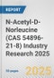 N-Acetyl-D-Norleucine (CAS 54896-21-8) Industry Research 2025: Global and Regional Market Trends 2019-2024 and Forecast to 2029 - Product Thumbnail Image