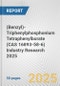 (Benzyl)-Triphenylphosphonium Tetraphenylborate (CAS 16893-58-6) Industry Research 2025: Global and Regional Market Trends 2019-2024 and Forecast to 2029 - Product Thumbnail Image