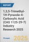 1,3,5-Trimethyl-1H-Pyrazole-4-Carboxylic Acid (CAS 1125-29-7) Industry Research 2025: Global and Regional Market Trends 2019-2024 and Forecast to 2029 - Product Thumbnail Image