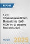1,2,3-Triaminoguanidinium Mononitrate (CAS 4000-16-2) Industry Research 2025: Global and Regional Market Trends 2019-2024 and Forecast to 2029 - Product Thumbnail Image