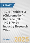 1,2,4-Trichloro-3-(Chloromethyl)-Benzene (CAS 1424-79-9) Industry Research 2025: Global and Regional Market Trends 2019-2024 and Forecast to 2029- Product Image