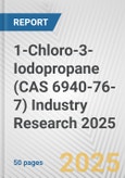 1-Chloro-3-Iodopropane (CAS 6940-76-7) Industry Research 2025: Global and Regional Market Trends 2019-2024 and Forecast to 2029- Product Image