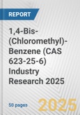 1,4-Bis-(Chloromethyl)-Benzene (CAS 623-25-6) Industry Research 2025: Global and Regional Market Trends 2019-2024 and Forecast to 2029- Product Image