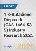 1,3-Butadiene Diepoxide (CAS 1464-53-5) Industry Research 2025: Global and Regional Market Trends 2019-2024 and Forecast to 2029- Product Image
