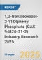 1,2-Benzisoxazol-3-Yl Diphenyl Phosphate (CAS 94820-31-2) Industry Research 2025: Global and Regional Market Trends 2019-2024 and Forecast to 2029 - Product Thumbnail Image