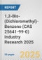 1,2-Bis-(Dichloromethyl)-Benzene (CAS 25641-99-0) Industry Research 2025: Global and Regional Market Trends 2019-2024 and Forecast to 2029 - Product Thumbnail Image