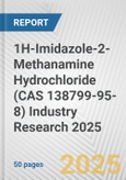 1H-Imidazole-2-Methanamine Hydrochloride (CAS 138799-95-8) Industry Research 2025: Global and Regional Market Trends 2019-2024 and Forecast to 2029- Product Image