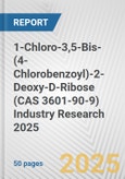 1-Chloro-3,5-Bis-(4-Chlorobenzoyl)-2-Deoxy-D-Ribose (CAS 3601-90-9) Industry Research 2025: Global and Regional Market Trends 2019-2024 and Forecast to 2029- Product Image