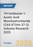 1H-Imidazole-1-Acetic Acid Monohydrochloride (CAS 87266-37-3) Industry Research 2025: Global and Regional Market Trends 2019-2024 and Forecast to 2029- Product Image