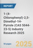 1-(4-Chlorophenyl)-2,5-Dimethyl-1H-Pyrrole (CAS 5044-23-5) Industry Research 2025: Global and Regional Market Trends 2019-2024 and Forecast to 2029- Product Image
