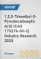 1,2,5-Trimethyl-3-Pyrrolecarboxylic Acid (CAS 175276-50-3) Industry Research 2025: Global and Regional Market Trends 2019-2024 and Forecast to 2029 - Product Thumbnail Image