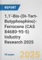1,1'-Bis-(Di-Tert-Butyphosphino)-Ferrocene (CAS 84680-95-5) Industry Research 2025: Global and Regional Market Trends 2019-2024 and Forecast to 2029 - Product Thumbnail Image