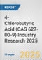 4-Chlorobutyric Acid (CAS 627-00-9) Industry Research 2025: Global and Regional Market Trends 2019-2024 and Forecast to 2029 - Product Image