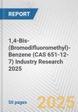 1,4-Bis-(Bromodifluoromethyl)-Benzene (CAS 651-12-7) Industry Research 2025: Global and Regional Market Trends 2019-2024 and Forecast to 2029- Product Image