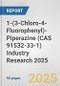 1-(3-Chloro-4-Fluorophenyl)-Piperazine (CAS 91532-33-1) Industry Research 2025: Global and Regional Market Trends 2019-2024 and Forecast to 2029 - Product Image