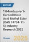1H-Imidazole-1-Carbodithioic Acid Methyl Ester (CAS 74734-11-5) Industry Research 2025: Global and Regional Market Trends 2019-2024 and Forecast to 2029 - Product Thumbnail Image