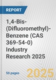 1,4-Bis-(Difluoromethyl)-Benzene (CAS 369-54-0) Industry Research 2025: Global and Regional Market Trends 2019-2024 and Forecast to 2029- Product Image