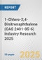 1-Chloro-2,4-Dinitronaphthalene (CAS 2401-85-6) Industry Research 2025: Global and Regional Market Trends 2019-2024 and Forecast to 2029 - Product Image