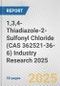 1,3,4-Thiadiazole-2-Sulfonyl Chloride (CAS 362521-36-6) Industry Research 2025: Global and Regional Market Trends 2019-2024 and Forecast to 2029 - Product Thumbnail Image
