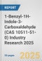 1-Benzyl-1H-Indole-3-Carboxaldehyde (CAS 10511-51-0) Industry Research 2025: Global and Regional Market Trends 2019-2024 and Forecast to 2029 - Product Image
