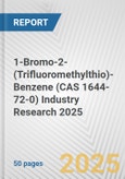 1-Bromo-2-(Trifluoromethylthio)-Benzene (CAS 1644-72-0) Industry Research 2025: Global and Regional Market Trends 2019-2024 and Forecast to 2029- Product Image