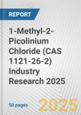 1-Methyl-2-Picolinium Chloride (CAS 1121-26-2) Industry Research 2025: Global and Regional Market Trends 2019-2024 and Forecast to 2029- Product Image