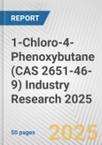 1-Chloro-4-Phenoxybutane (CAS 2651-46-9) Industry Research 2025: Global and Regional Market Trends 2019-2024 and Forecast to 2029- Product Image