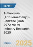 1-Fluoro-4-(Trifluoroethenyl)-Benzene (CAS 2972-90-9) Industry Research 2025: Global and Regional Market Trends 2019-2024 and Forecast to 2029- Product Image