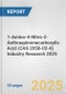 1-Amino-4-Nitro-2-Anthraquinonecarboxylic Acid (CAS 2058-02-8) Industry Research 2025: Global and Regional Market Trends 2019-2024 and Forecast to 2029 - Product Thumbnail Image