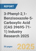 3-Phenyl-2,1-Benzisoxazole-5-Carboxylic Acid (CAS 39695-71-1) Industry Research 2025: Global and Regional Market Trends 2019-2024 and Forecast to 2029- Product Image