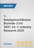 1-Butylquinuclidinium Bromide (CAS 3837-34-1) Industry Research 2025: Global and Regional Market Trends 2019-2024 and Forecast to 2029- Product Image